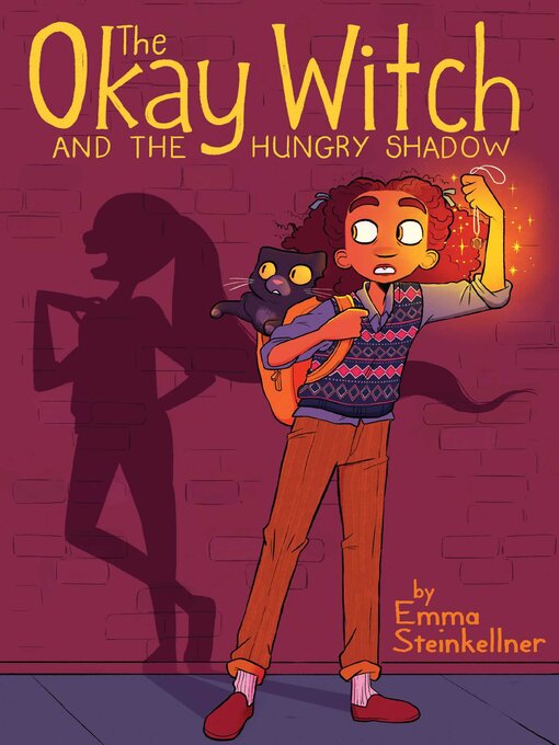 Title details for The Okay Witch and the Hungry Shadow by Emma Steinkellner - Available